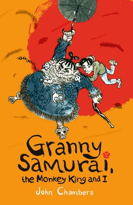 Granny Samurai, the Monkey King and I | John Chambers | Taschenbuch | Englisch