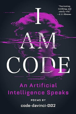 I Am Code An Artificial Intell - GOOD