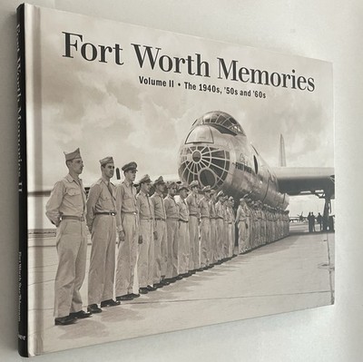 Fort Worth Memories II: The 1940s, '50s &  '60s Fort Worth Star-Telegram VERY GD