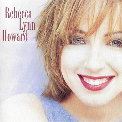 Rebecca Lynn Howard - When My Dreams Come True - Rebecca Lynn Howard CD BHVG The