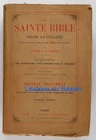 La Sainte Bible selon la Vulgate Abbé J.-B. Glaire F. Vigouroux 1901