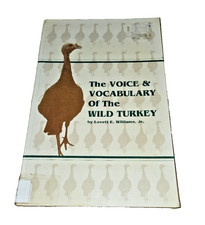 The Voice and Vocabulary of the Wild Turkey L...