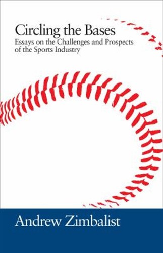 Circling the Bases : Essays on the Challenges and Prospects of th