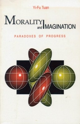Morality and Imagination  Paradoxes by University Of W U Of Wisconsin PAPERBACK