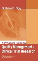 Graham Ogg | A Practical Guide To Quality Management In Clinical Trial Research