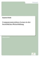 ComputerunterstüTzes Lernen In Der Betrieblichen Weiterbildung Susanne Krisch