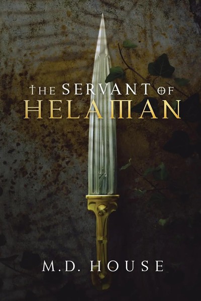 The Servant Of Helaman M. D. House Taschenbuch Kartoniert / Broschiert Englisch-image
