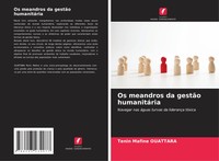 Tenin Mafine Ouattara | Os Meandros Da GestãO HumanitáRia | Taschenbuch (2025)