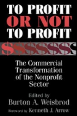 To Profit or Not to Profit : The Commercial Transformation of the