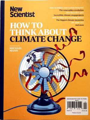 NEW SCIENTIST MAGAZINE #04 UK | 2025 | HOW TO THINK ABOUT CLIMATE CHANGE