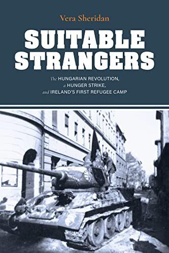 Geeignet Strangers: The Hungarian Revolution, A Hunger Strike, Und Irlands Tanne - Bild 1 von 1