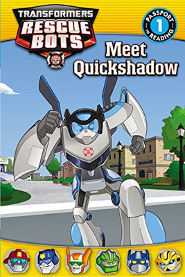 Meet Quickshadow (Passport to Reading, Level 1: Transformers Rescue Bots)