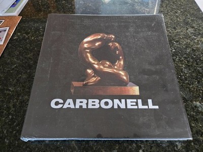 Manuel Carbonell Master Sculptor Book 2005 1st Ed hardcover, sealed