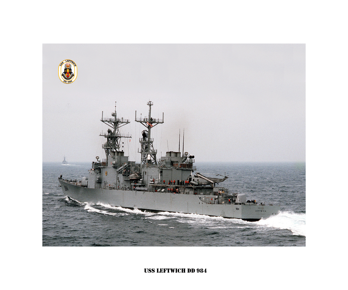 USS LEFTWICH DD 984 , US Naval Destroyer, USN Navy Ship Drucken USS LEFTWICH DD 984 , US Naval Destroyer, USN Navy Ship Drucken