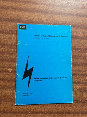 Safety Precautions In The Use Of Electrical Equipment - Imperial College 1968