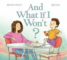 And What If I Won't? by Fergus, Maureen