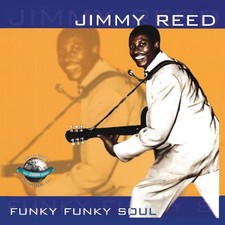 JIMMY REED - FUNKY FUNKY SOUL - CD - G72z
