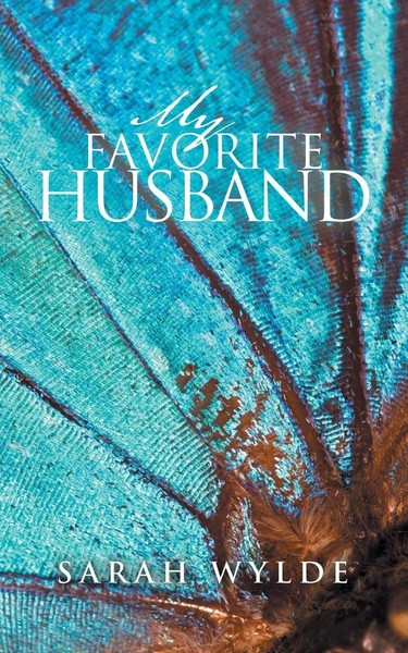 Sarah Wylde | My Favorite Husband | Taschenbuch | Englisch (2020) | AuthorHouse-image
