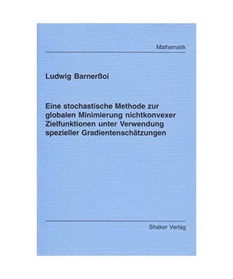 Eine stochastische Methode zur globalen Minimierung nichtkonvexer Zielfunktionen