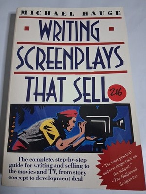 Writing Screenplays That Sell by Michael Hauge    1980   PB