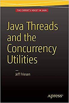 Jeff Friesen - Java Threads and the Concurrency Utilities - New Paper - S9000z