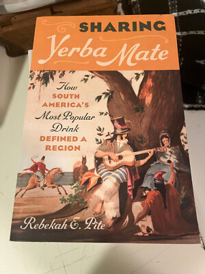 Sharing yerba Mate Rebekah Pite new mint South America most popular drink