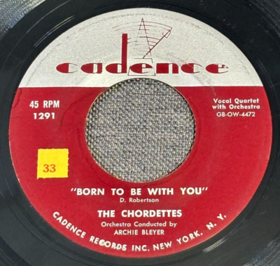 The Chordettes   Born To Be With You / Love Never Changes - 7'' 45 RPM