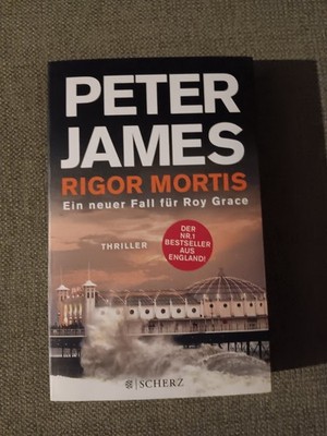 Rigor Mortis @ Peter James @ Thriller @ Roy Grace Bd 7 @ Unfall mit Mafiafamilie