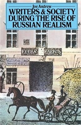 Writers and Society During the Rise of Russian Realism (Paperback or Softback)