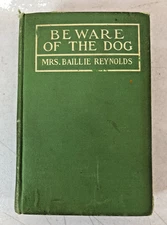 Beware of the Dog, Mrs. Baillie Reynolds, 1910, E-109
