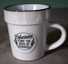 "Volenteers Plant The Seeds Of Kindness" Coffee Mug Cup - Spring Flower Pot  B9