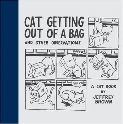Cat Getting Out of a Bag and Other Observations by 