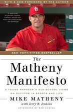 The Matheny Manifesto: A Young Manager's Old-School Views on Success in Spor...