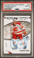 2020-2021 UD SP SIG LEGENDS AUTO #413 THEOREN FLEURY 44/99 PSA 8