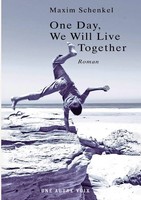 Maxim Schenkel | One Day, We Will Live Together | Taschenbuch | Englisch (2025)