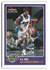 2001 Fleer Tradition WNBA #116 E.C. Hill Rookie Los Angeles Sparks RC