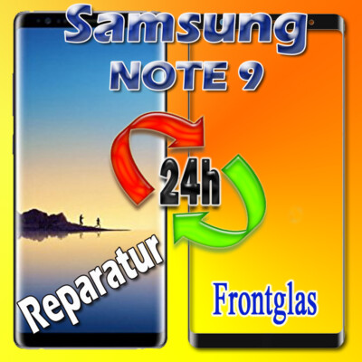 24 Stunden Samsung Galaxy Note 9 (N960F) Display Reparatur Frontglas Austausch
