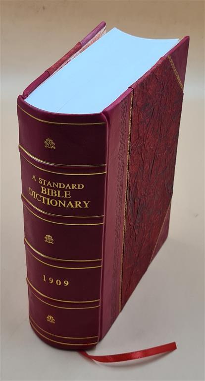 A Standard Bible Dictionary 1909 [Leather Bound]