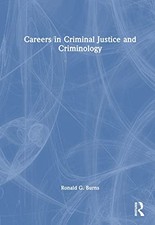 Careers in Criminal Justice and Criminology by Ronald G. Burns 9781032418773