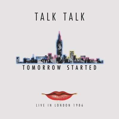 Talk Talk Tomorrow Started: Live in London 1986 (Vinyl) 12'' Album