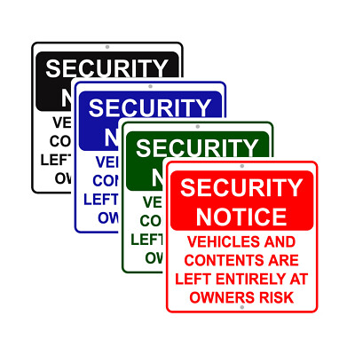 Vehicles And Contents Are Left At Owner Risk 12''x12'' Novelty Aluminum Metal Sign