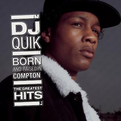 Born and Raised In Compton: The Greatest Hits by DJ Quik (CD, 2006, Arista) NEW