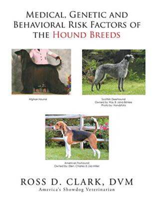 Medical, Genetic and Behavioral Risk Factors of the  Hound Breeds              
