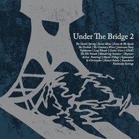 Various Artists - Under The Bridge 2 Lp Release Date 01/03/24 This - E3447Z