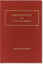 Garland Quarles JOHN HANDLEY BEQUESTS to Winchester VA History Hardcover Reissue