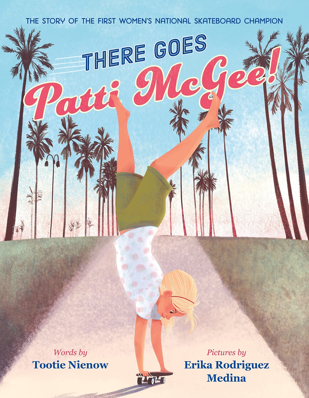 There Goes Patti McGee!: The Story of the First Women's Nati