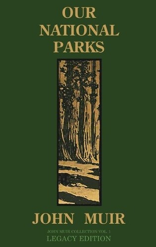 Thumbnail - John Muir Our National Parks (legacy Edition) (gebundene Ausgabe)