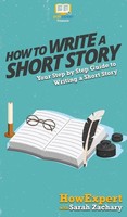 HowExpert (U. A.) | How To Write A Short Story | Buch | Englisch (2020)