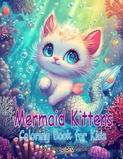 Mermaid Kittens Coloring Book for Kids: Perfect for Boys and Girls Ages 4-8
