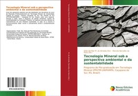 Tecnologia Mineral Sob A Perspectiva Ambiental E Da Sustentabilidade Taschenbuch